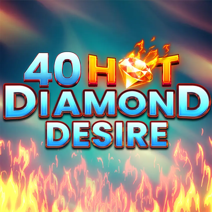40 Hot Diamond Desire hot online slot